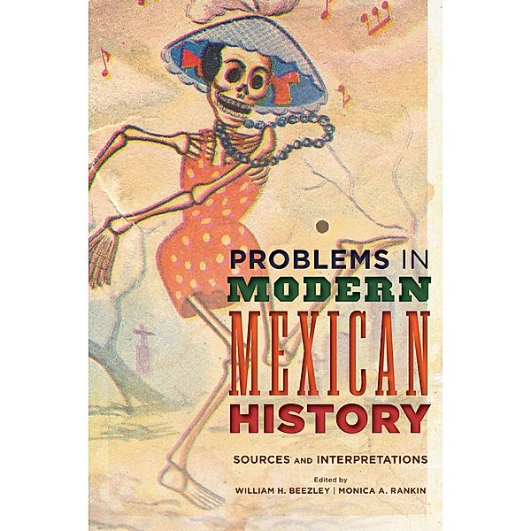 Problems in Modern Mexican History / Latin American Silhouettes