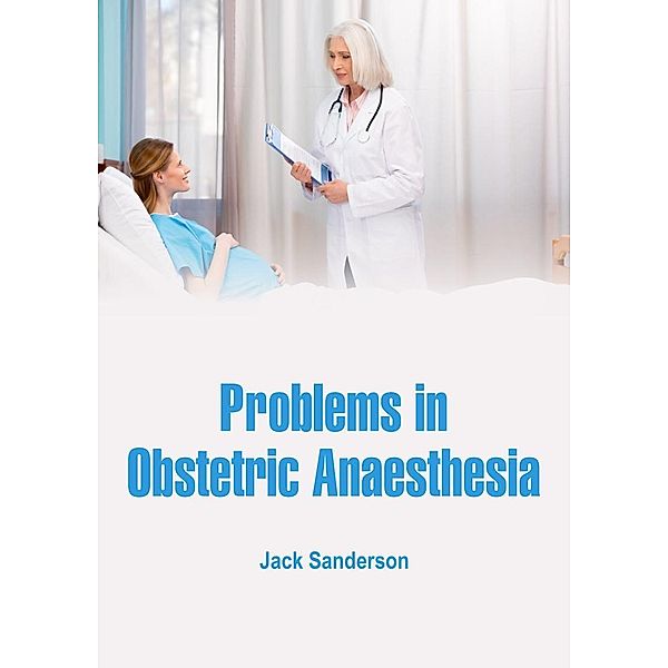 Problems in Obstetric Anaesthesia, Jack Sanderson
