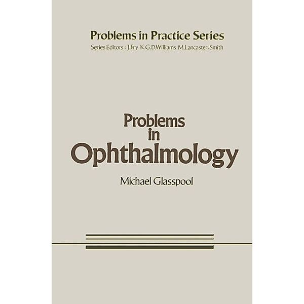 Problems in Ophthalmology / Problems in Practice Bd.6, M. G. Glasspool