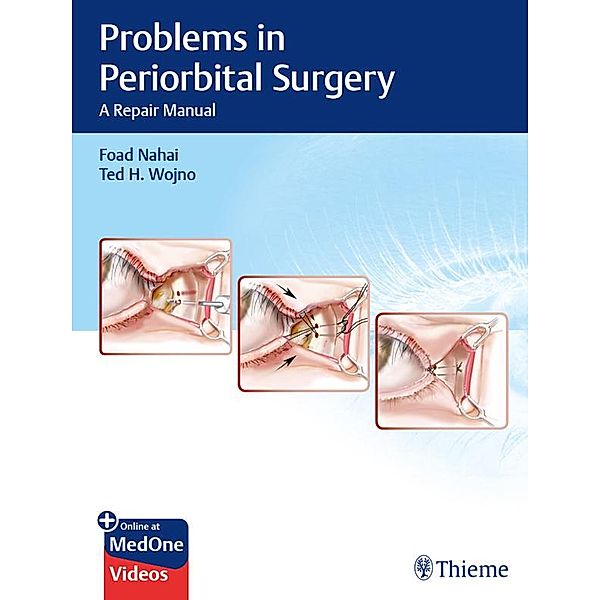 Problems in Periorbital Surgery, Foad Nahai, Ted H. Wojno