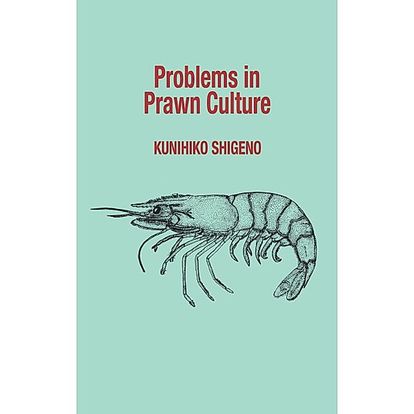 Problems in Prawn Culture, Kunihiko Shigeno