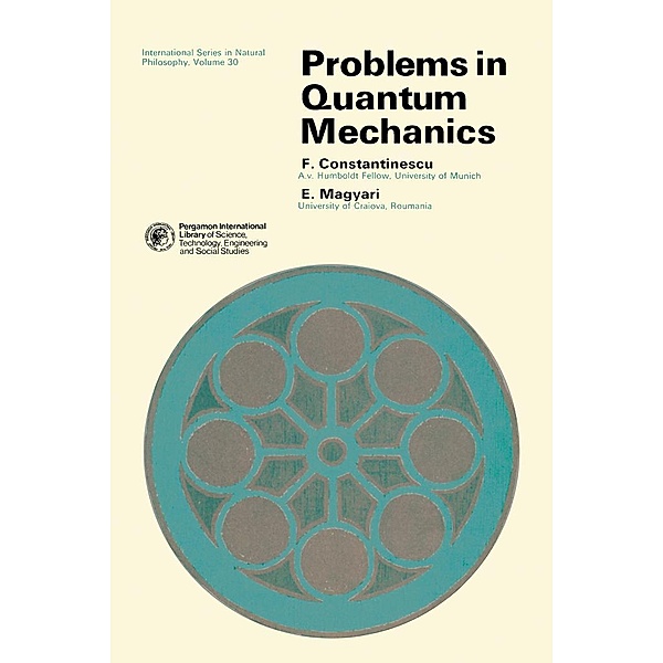 Problems in Quantum Mechanics, F. Constantinescu, E. Magyari
