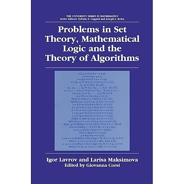 Problems in Set Theory, Mathematical Logic and the Theory of Algorithms / University Series in Mathematics, Igor Lavrov, Larisa Maksimova