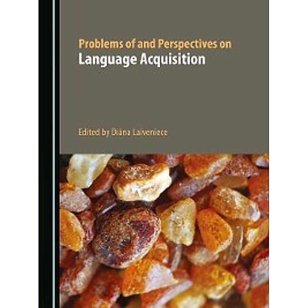 Problems of and Perspectives on Language Acquisition