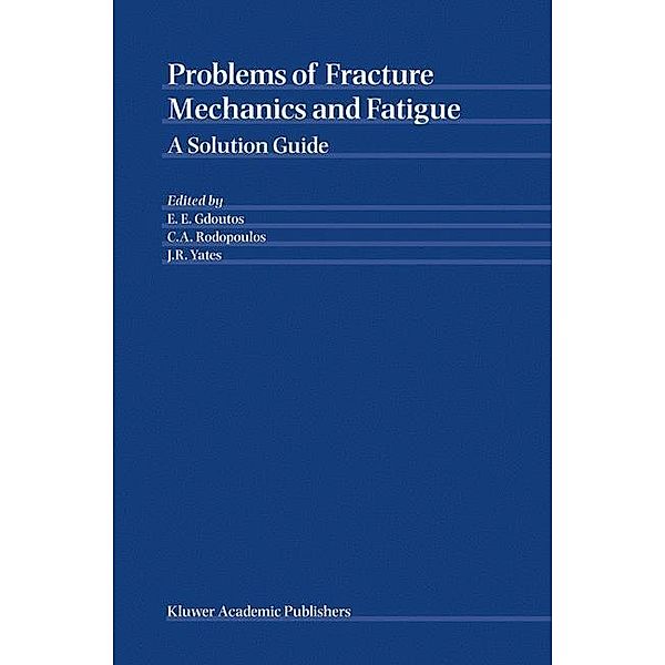 Problems of Fracture Mechanics and Fatigue