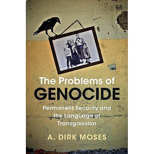 Problems of Genocide / Human Rights in History, A. Dirk Moses
