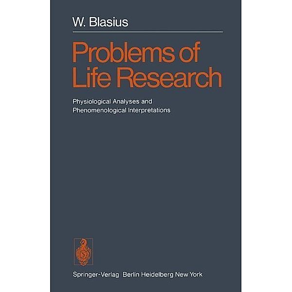 Problems of Life Research, W. Blasius