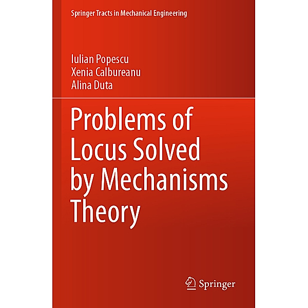Problems of Locus Solved by Mechanisms Theory, Iulian Popescu, Xenia Calbureanu, Alina DUTA