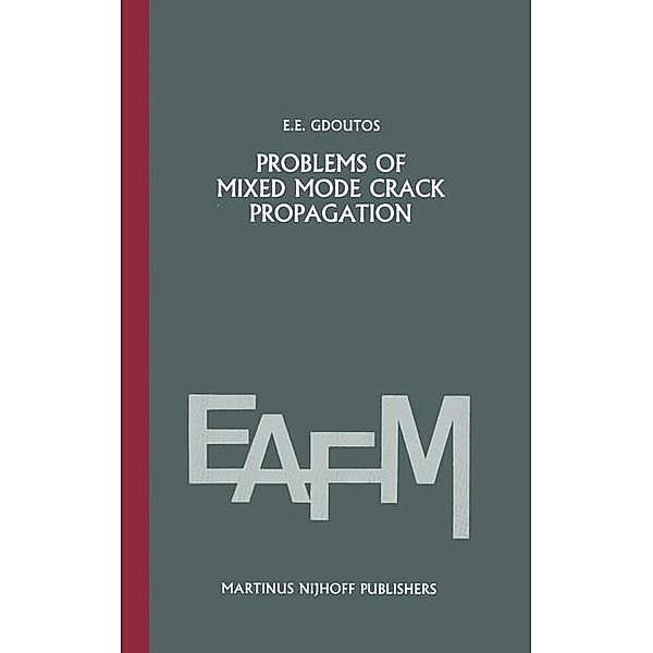 Problems of Mixed Mode Crack Propagation, E. E. Gdoutos