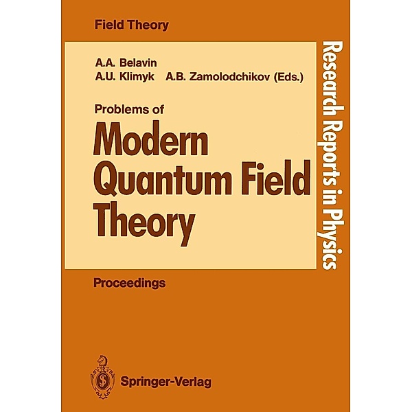 Problems of Modern Quantum Field Theory / Research Reports in Physics