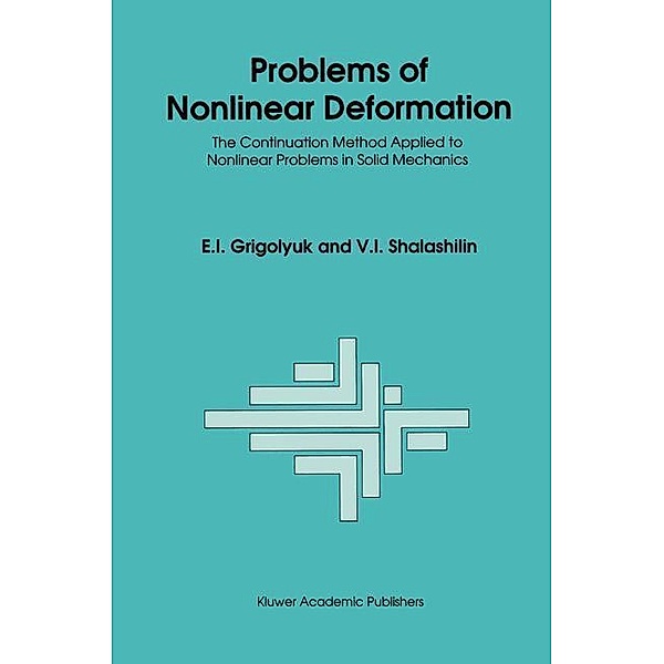 Problems of Nonlinear Deformation, E. I. Grigolyuk, V. I. Shalashilin