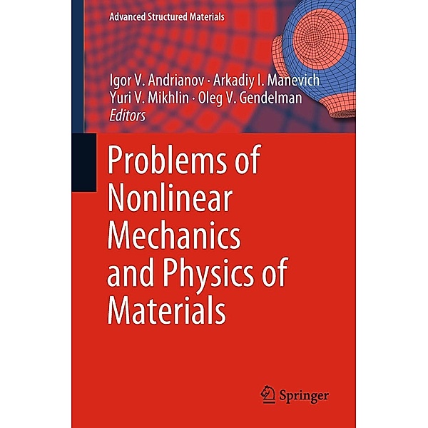 Problems of Nonlinear Mechanics and Physics of Materials / Advanced Structured Materials Bd.94