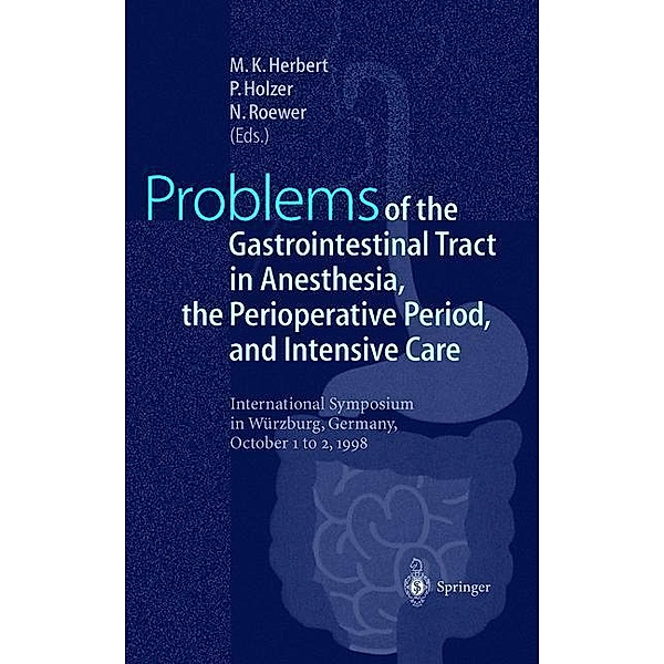 Problems of the Gastrointestinal Tract in Anesthesia, the Perioperative Period, and Intensive Care