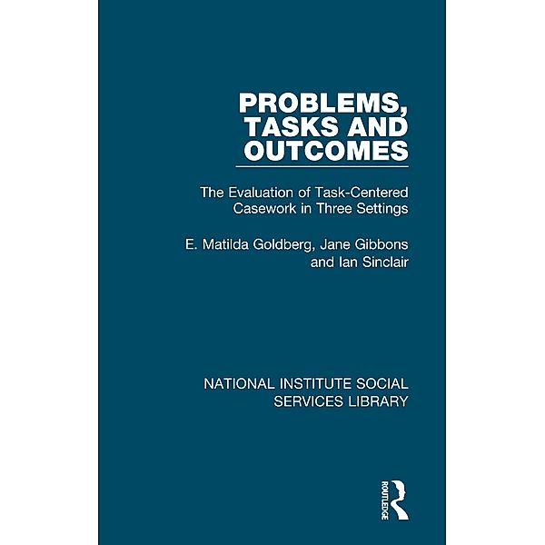 Problems, Tasks and Outcomes, E. Matilda Goldberg, Jane Gibbons, Ian Sinclair