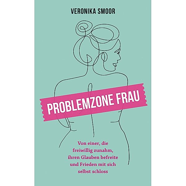 Problemzone Frau, Veronika Smoor