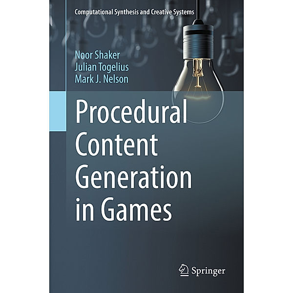 Procedural Content Generation in Games, Noor Shaker, Julian Togelius, Mark J. Nelson