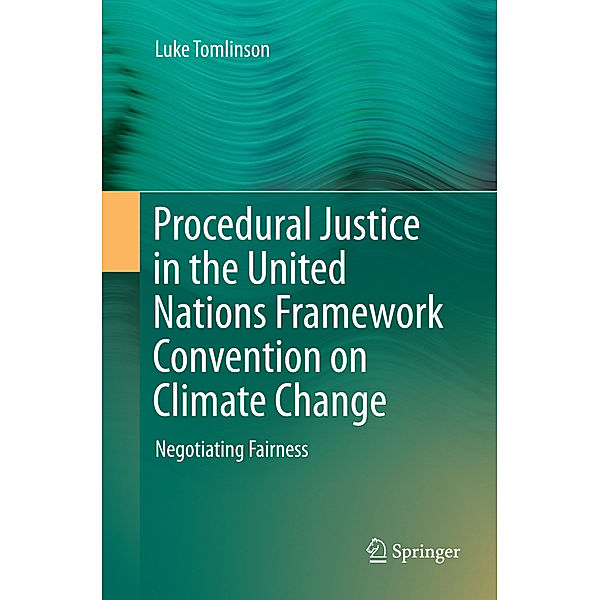 Procedural Justice in the United Nations Framework Convention on Climate Change, Luke Tomlinson