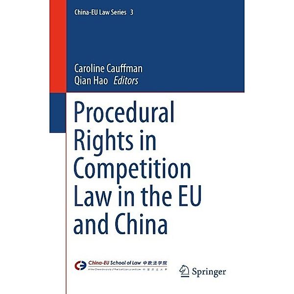 Procedural Rights in Competition Law in the EU and China / China-EU Law Series Bd.3