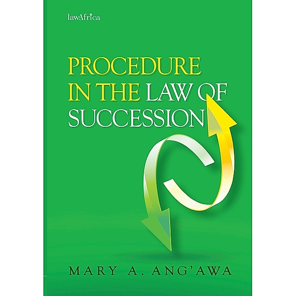 Procedure in the Law of Succession in Kenya, A. Ang