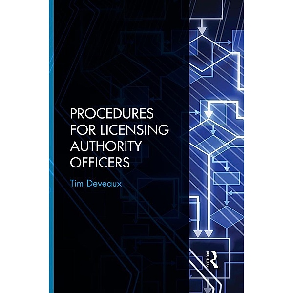Procedures for Licensing Authority Officers, Tim Deveaux