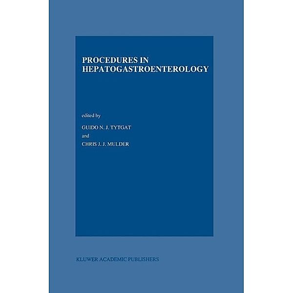 Procedures in Hepatogastroenterology / Developments in Gastroenterology Bd.15