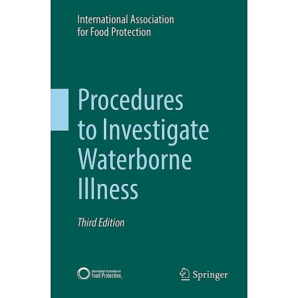 Procedures to Investigate Waterborne Illness, International Association for Food Protection