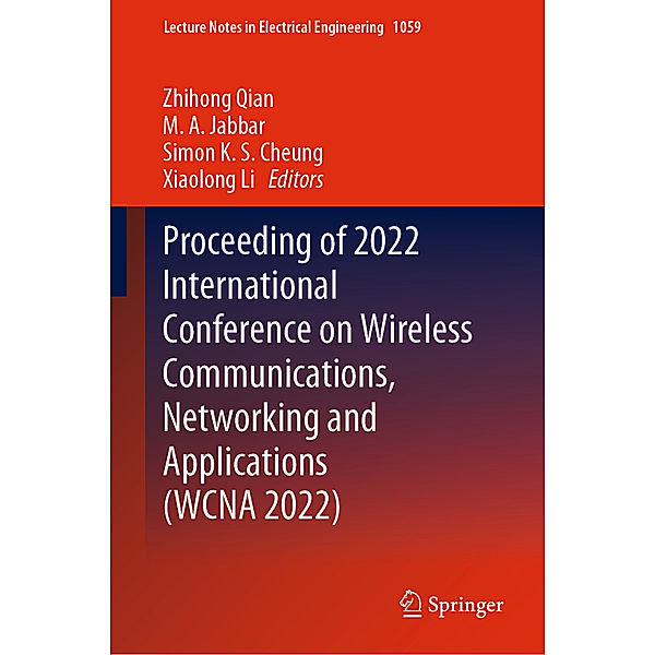 Proceeding of 2022 International Conference on Wireless Communications, Networking and Applications (WCNA 2022)