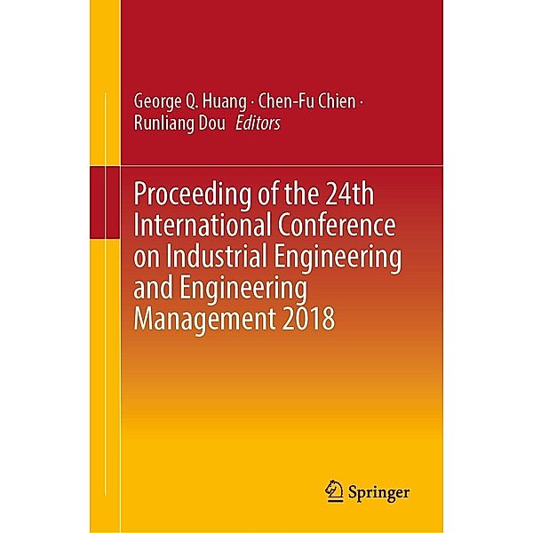 Proceeding of the 24th International Conference on Industrial Engineering and Engineering Management 2018