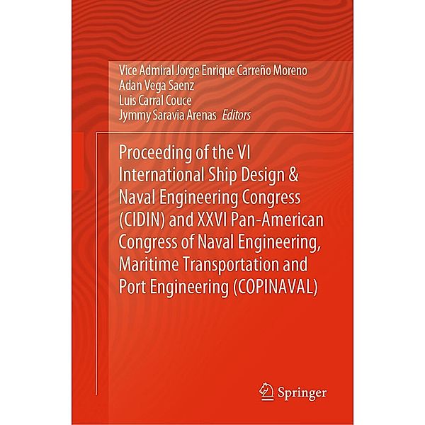 Proceeding of the VI International Ship Design & Naval Engineering Congress (CIDIN) and XXVI Pan-American Congress of Naval Engineering, Maritime Transportation and Port Engineering (COPINAVAL)