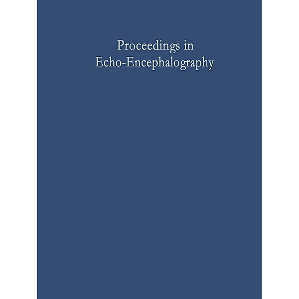 Proceedings in Echo-Encephalography