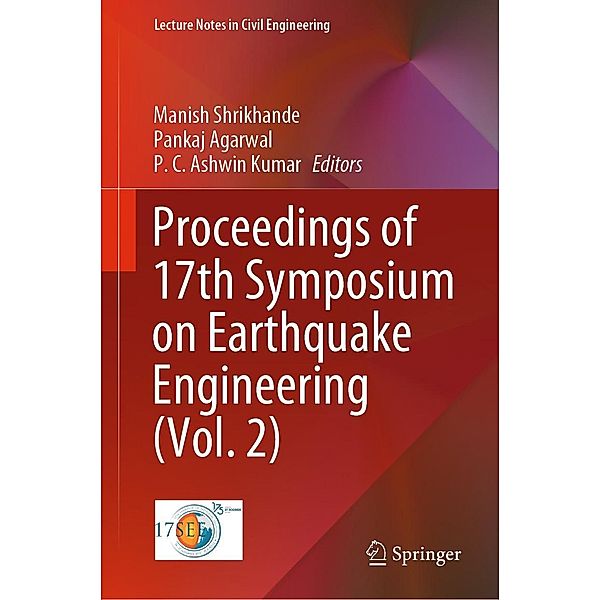 Proceedings of 17th Symposium on Earthquake Engineering (Vol. 2) / Lecture Notes in Civil Engineering Bd.330