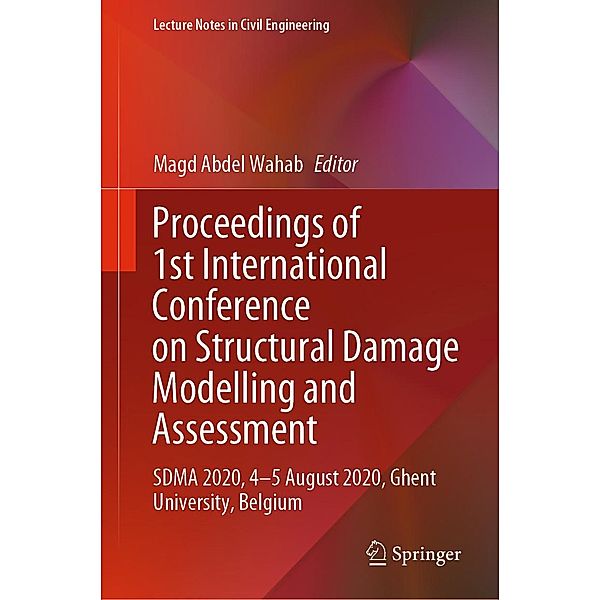 Proceedings of 1st International Conference on Structural Damage Modelling and Assessment / Lecture Notes in Civil Engineering Bd.110