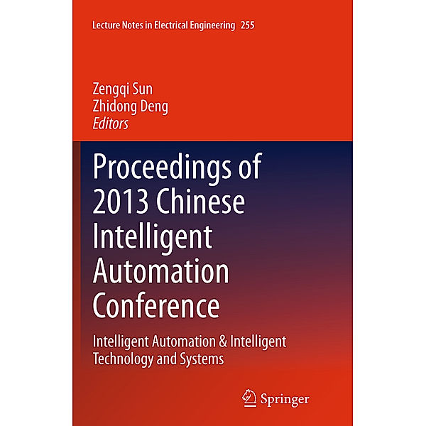 Proceedings of 2013 Chinese Intelligent Automation Conference