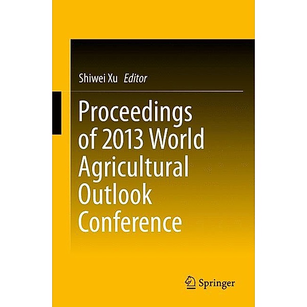 Proceedings of 2013 World Agricultural Outlook Conference