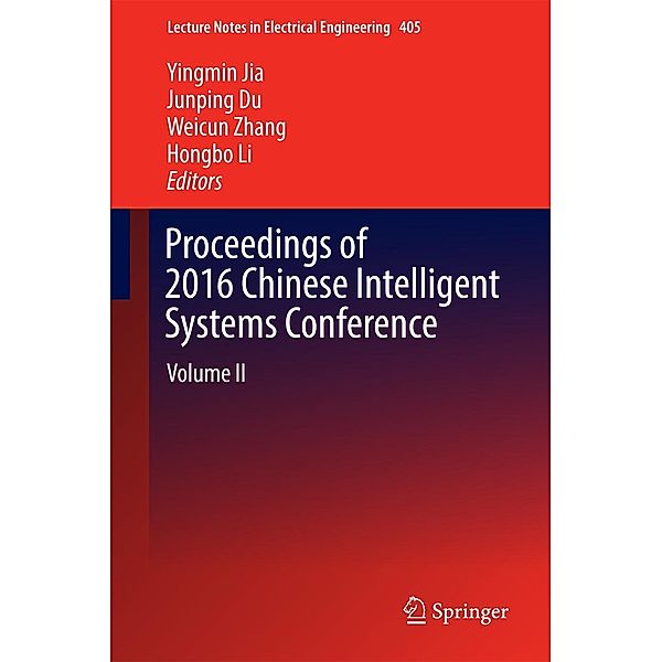 Proceedings of 2016 Chinese Intelligent Systems Conference / Lecture Notes in Electrical Engineering Bd.405