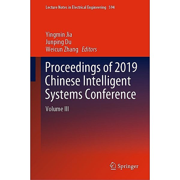 Proceedings of 2019 Chinese Intelligent Systems Conference / Lecture Notes in Electrical Engineering Bd.594