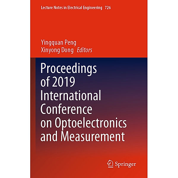 Proceedings of 2019 International Conference on Optoelectronics and Measurement