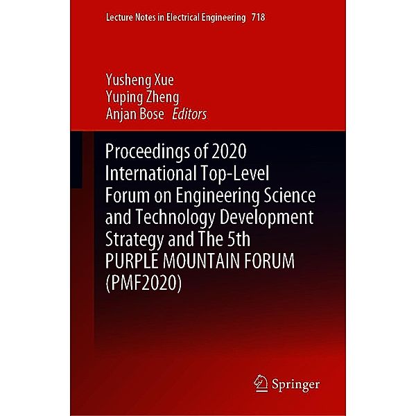 Proceedings of 2020 International Top-Level Forum on Engineering Science and Technology Development Strategy and The 5th PURPLE MOUNTAIN FORUM (PMF2020) / Lecture Notes in Electrical Engineering Bd.718