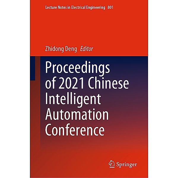 Proceedings of 2021 Chinese Intelligent Automation Conference