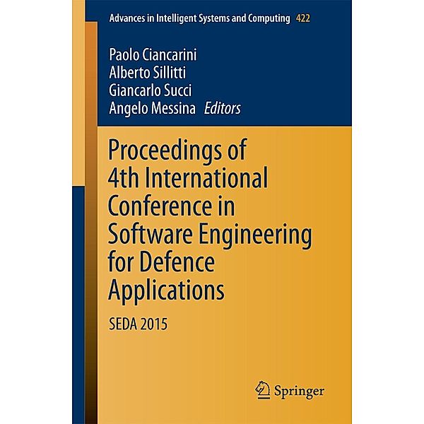 Proceedings of 4th International Conference in Software Engineering for Defence Applications / Advances in Intelligent Systems and Computing Bd.422