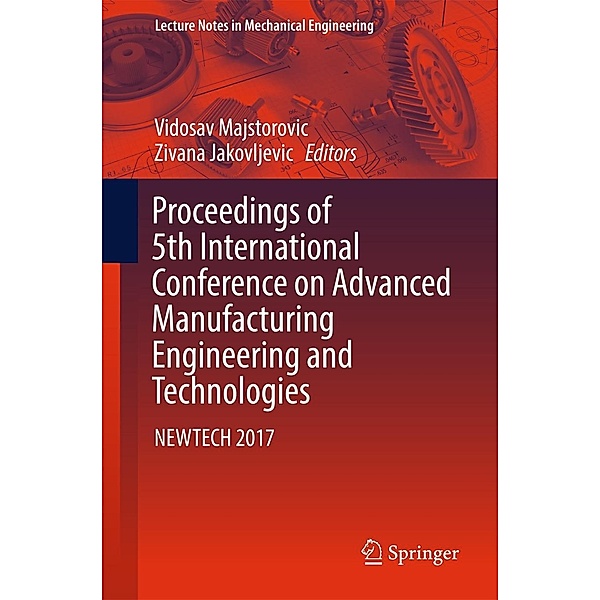 Proceedings of 5th International Conference on Advanced Manufacturing Engineering and Technologies / Lecture Notes in Mechanical Engineering