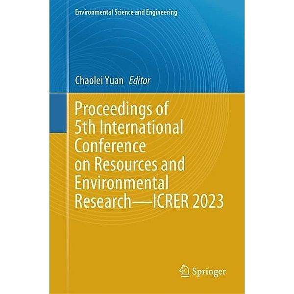 Proceedings of 5th International Conference on Resources and Environmental Research-ICRER 2023