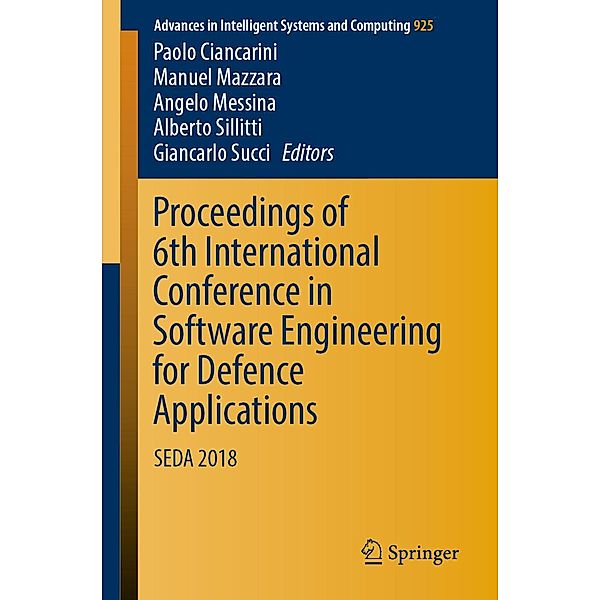 Proceedings of 6th International Conference in Software Engineering for Defence Applications / Advances in Intelligent Systems and Computing Bd.925