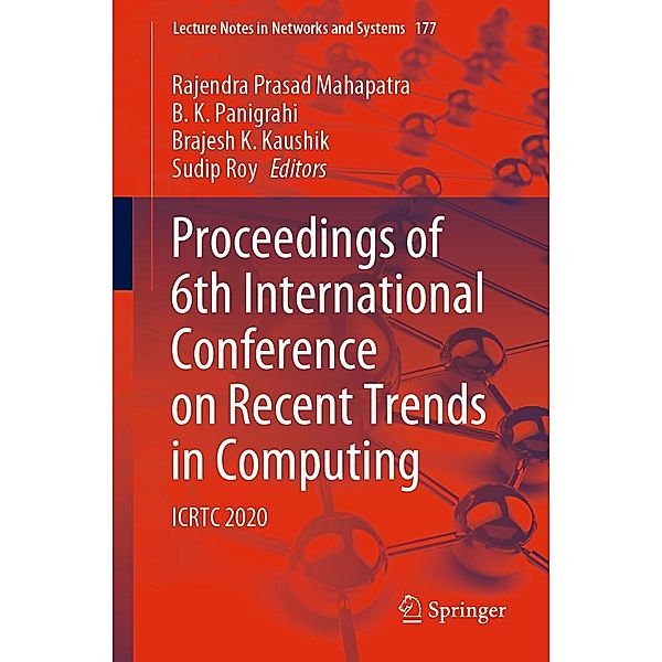 Proceedings of 6th International Conference on Recent Trends in Computing / Lecture Notes in Networks and Systems Bd.177