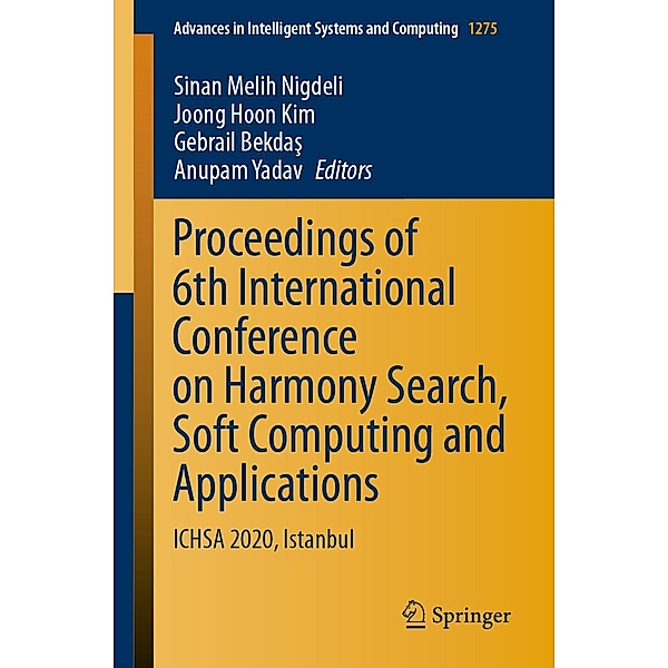 Proceedings of 6th International Conference on Harmony Search, Soft Computing and Applications / Advances in Intelligent Systems and Computing Bd.1275
