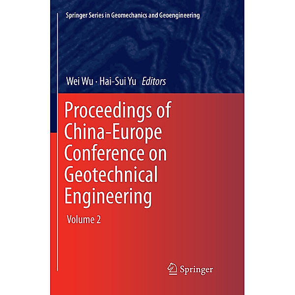 Proceedings of China-Europe Conference on Geotechnical Engineering