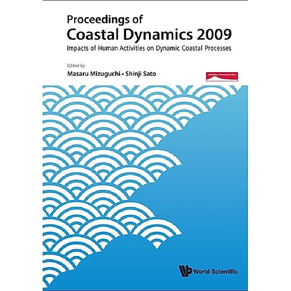 Proceedings Of Coastal Dynamics 2009: Impacts Of Human Activities On Dynamic Coastal Processes (With Cd-rom)