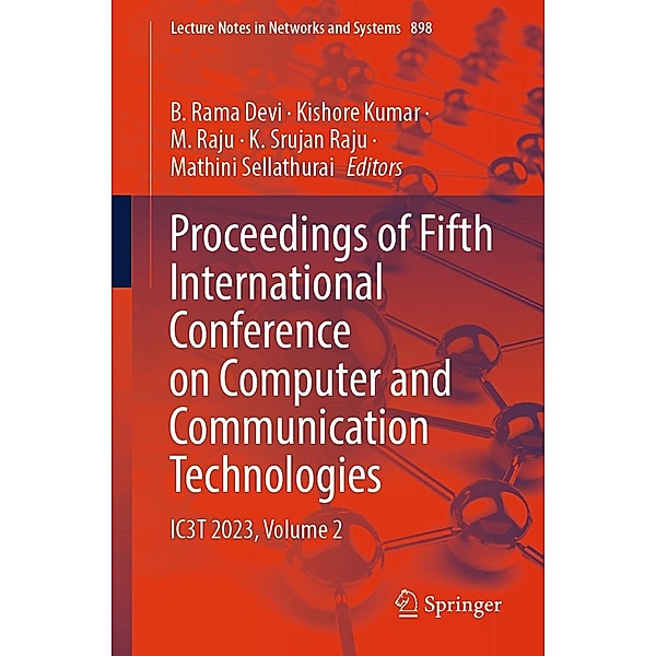 Proceedings of Fifth International Conference on Computer and Communication Technologies / Lecture Notes in Networks and Systems Bd.898