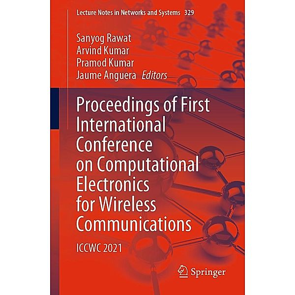 Proceedings of First International Conference on Computational Electronics for Wireless Communications / Lecture Notes in Networks and Systems Bd.329