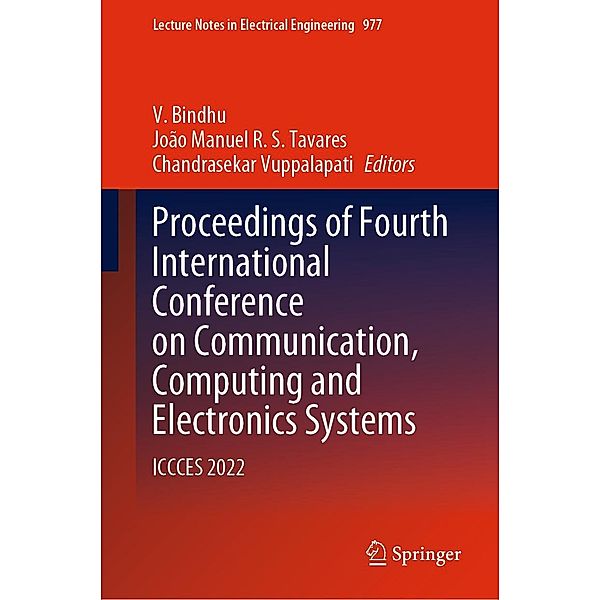 Proceedings of Fourth International Conference on Communication, Computing and Electronics Systems / Lecture Notes in Electrical Engineering Bd.977